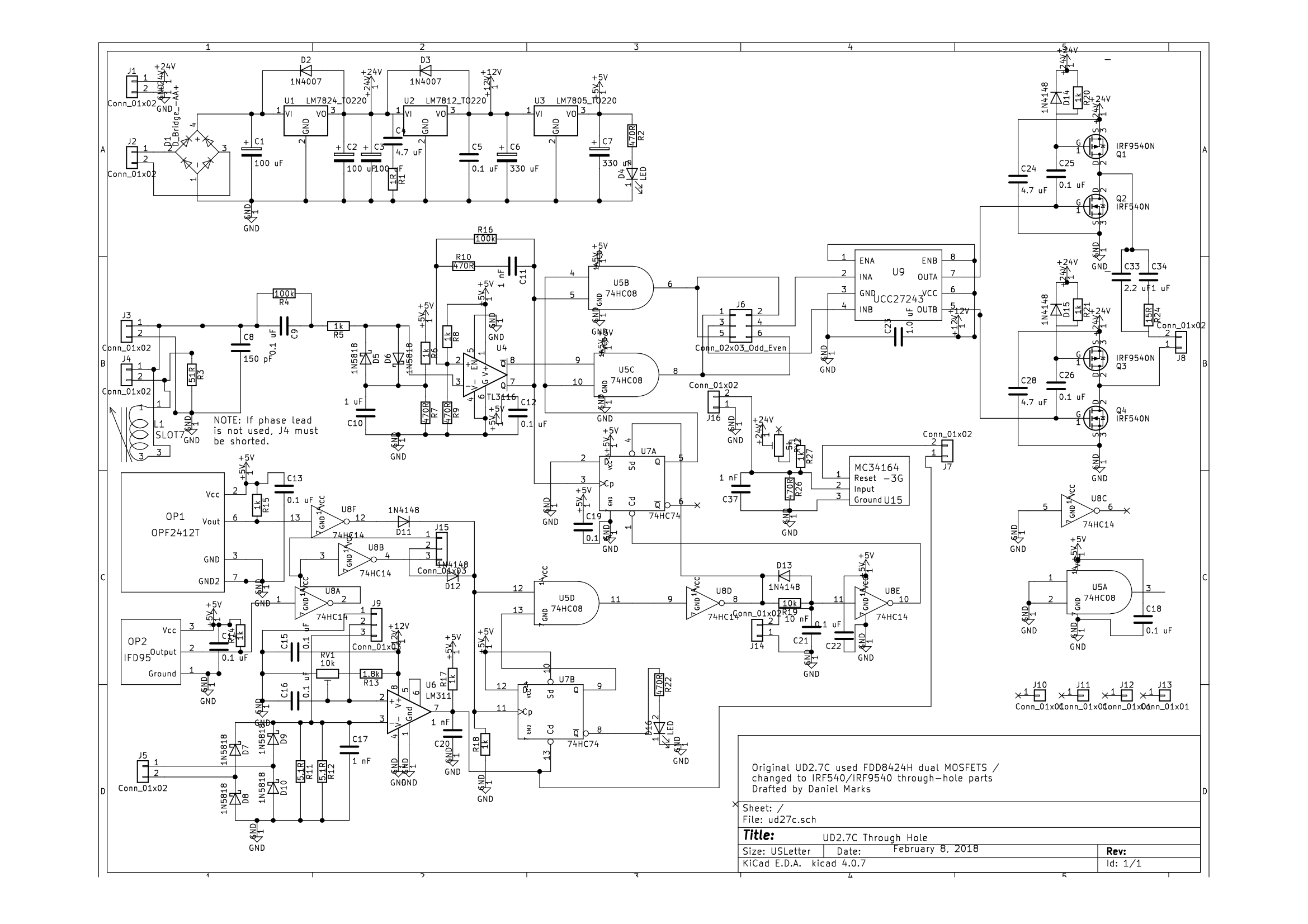 Full schematic of the UD2.7C through-hole driver. Top left, the supply: a bridge rectifier into LM7824, LM7812 and LM7805 regulators. Left of centre, the feedback input at J3 through a 150 pF and 100k network into a TL3116 comparator, with the lead inductor at J4 and L1 in the Slot Seven position and a note reading that if phase lead is not used J4 must be shorted. Bottom left, the two fibre receivers OPF2412T and OP2 IFD95 into 74HC14 inverters, and the overcurrent input at J5 through 1N5818 clamps into an LM311. Centre, 74HC08 and 74HC74 logic. Right, a UCC27243 driving four MOSFETs, two IRF9540N and two IRF540N, into the gate transformer header at J8. The title block reads UD2.7C Through Hole, drafted by Daniel Marks, February 8 2018.